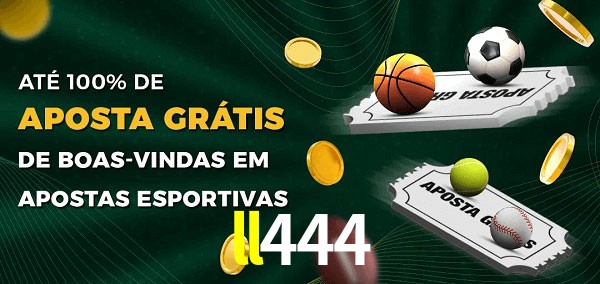 ll444 Ate 100% de Aposta Gratis